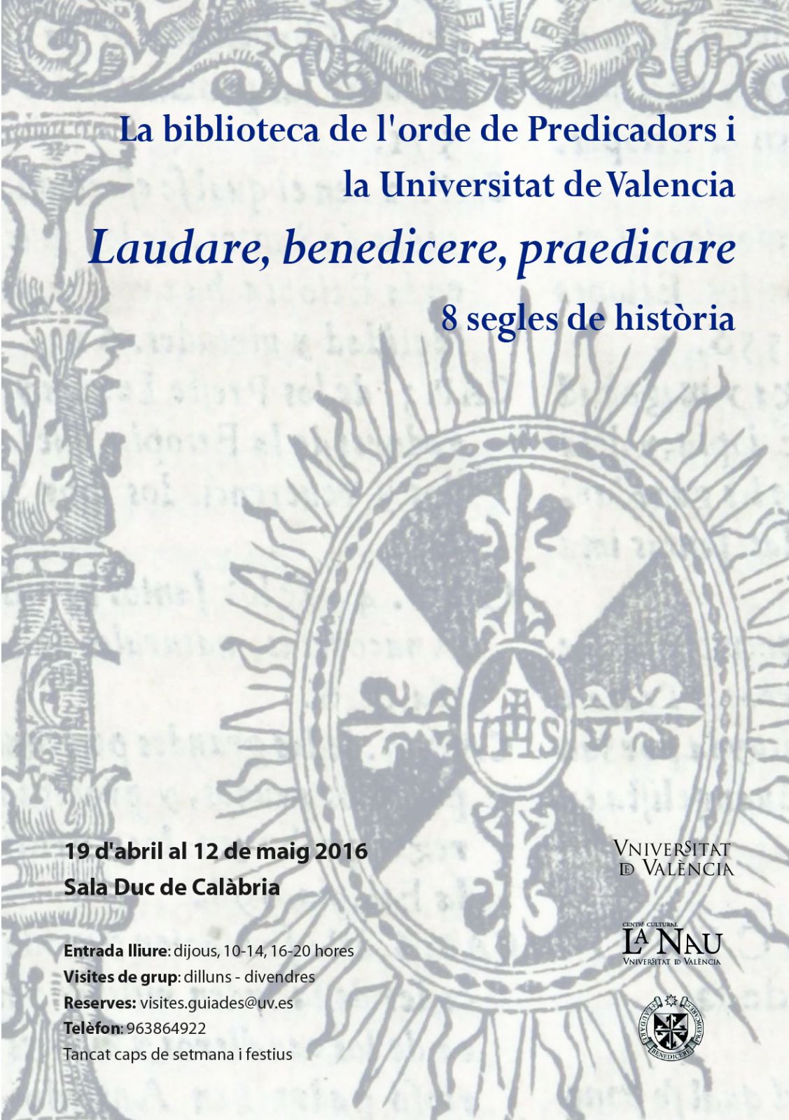 La biblioteca de la Orden de Predicadores y la Universitat de València. Exposición con motivo del Jubileo